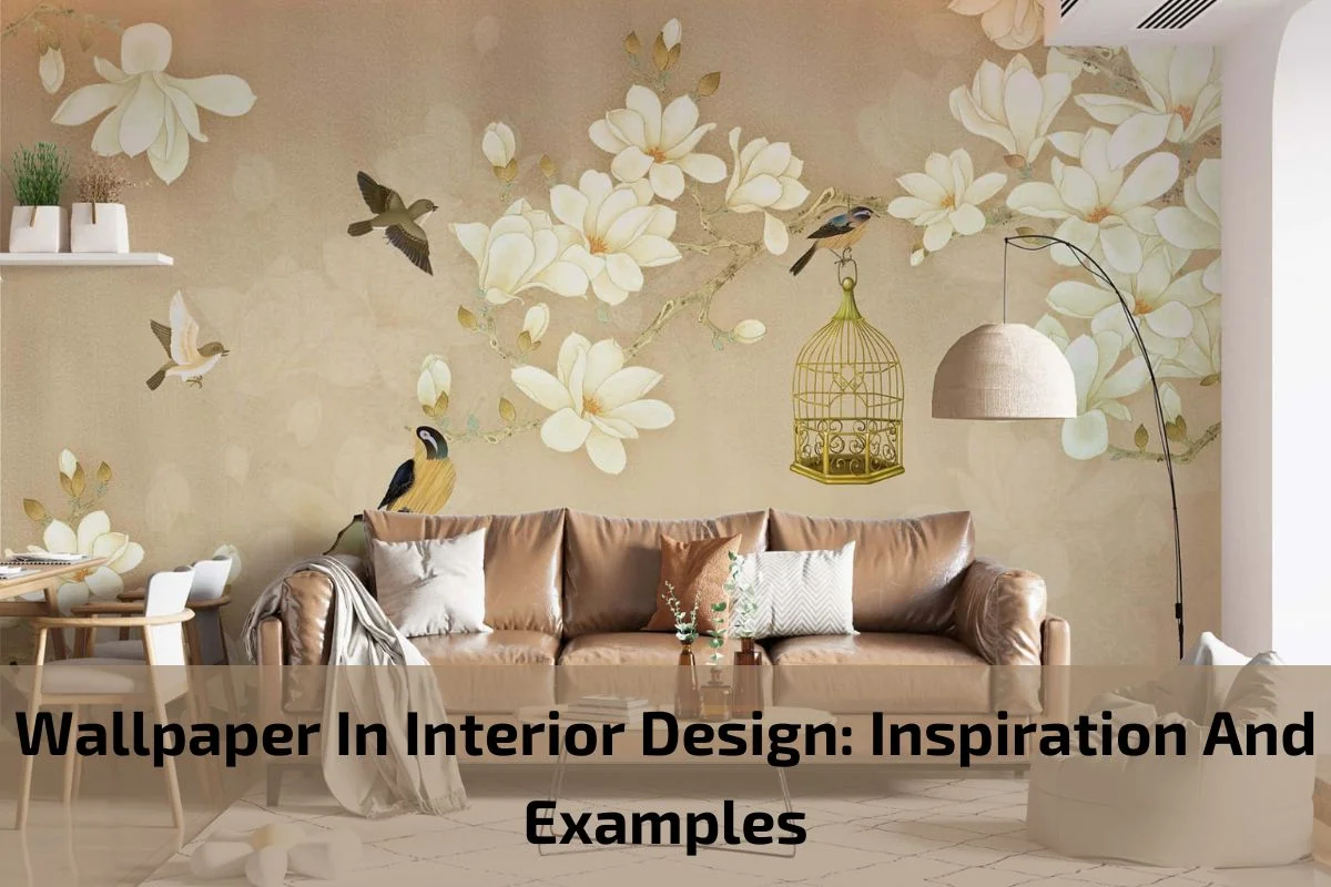 Wallpaper In Interior Design: Inspiration And Examples 